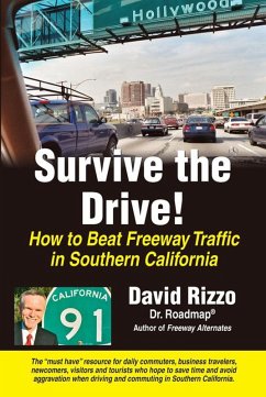 Cover Survive the Drive - How to Beat Freeway Traffic in Southern California (eBook, ePUB)