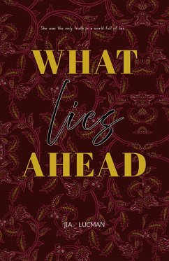 What Lies Ahead (eBook, ePUB) - Lucman, Jia What Lies Ahead (eBook, ePUB) - Lucman, Jia