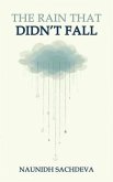 The Rain That Didn't Fall (eBook, ePUB)