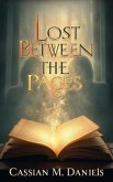 Lost Between the Pages (eBook, ePUB) Lost Between the Pages (eBook, ePUB)