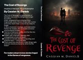 The Cost of Revenge (eBook, ePUB) The Cost of Revenge (eBook, ePUB)