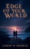Edge of Your World (eBook, ePUB) Edge of Your World (eBook, ePUB)