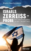 Israels Zerreißprobe Israels Zerreißprobe