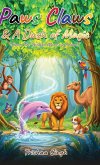 Paws Claws & A Dash Of Magic - Stories For Children Who Love Animals