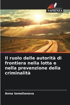 Cover Il ruolo delle autorità di frontiera nella lotta e nella prevenzione della criminalità