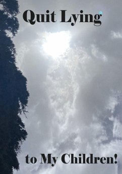 Cover Quit Lying to My Children!