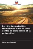 Le rôle des autorités frontalières dans la lutte contre la criminalité et la prévention