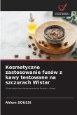 Kosmetyczne zastosowanie fusów z kawy testowane na szczurach Wistar