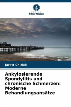 Cover Ankylosierende Spondylitis und chronische Schmerzen: Moderne Behandlungsansätze