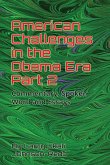 American Challenges in the Obama Era Part 2