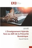 L'Enseignement Hybride face au défi de la Précarité Numérique L'Enseignement Hybride face au défi de la Précarité Numérique