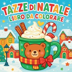 Tazze di Natale - Libro da colorare - Martin, Chris