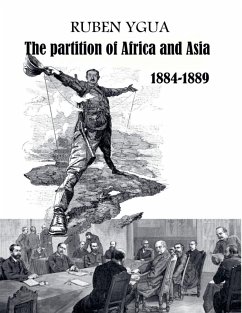 The Partition of Africa and Asia - Ygua, Ruben The Partition of Africa and Asia - Ygua, Ruben