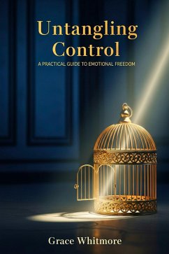 Untangling Control (eBook, ePUB) - Whitmore, Grace