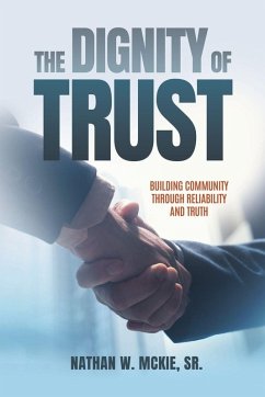 The Dignity of Trust - Mckie, Nathan W. The Dignity of Trust - Mckie, Nathan W.