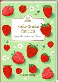 Gruß aus der Küche: Süße Grüße für dich Gruß aus der Küche: Süße Grüße für dich