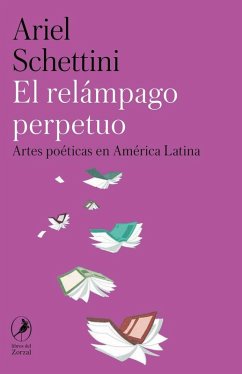 Cover El relámpago perpetuo: Artes poéticas en América Latina