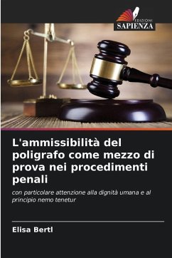 Cover L'ammissibilità del poligrafo come mezzo di prova nei procedimenti penali