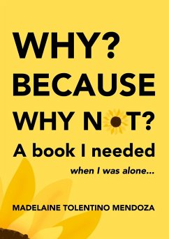 Cover Why? Because why not? A book I needed when I was alone...