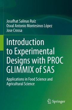 Introduction to Experimental Designs with PROC GLIMMIX of SAS - Salinas Ruíz, Josafhat;Montesinos López, Osval Antonio;Crossa, Jose