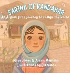 Sarina of Kandahar, An Afghan Girl's Journey to Change the World
