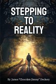 STEPPING TO REALITY STEPPING TO REALITY