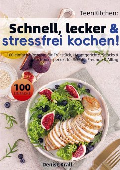 Cover TeenKitchen: Schnell, lecker & stressfrei kochen!
