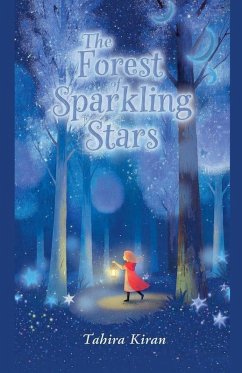 The Forest of Sparkling Stars - Kiran, Tahira The Forest of Sparkling Stars - Kiran, Tahira