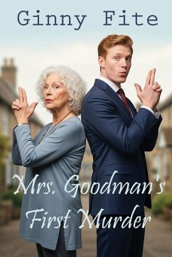 Mrs. Goodman's First Murder - Fite, Ginny Mrs. Goodman's First Murder - Fite, Ginny