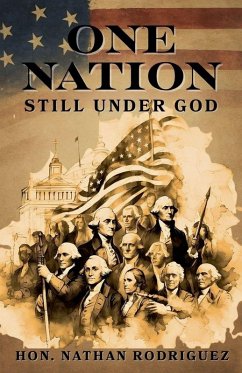 One Nation Still Under God - Rodriguez, Hon. Nathan