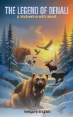 The Legend of Denali - A Wolverine with Heart The Legend of Denali - A Wolverine with Heart