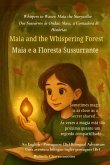 Maia and the Whispering Forest (An English - Brazilian Portuguese Bilingual Adventure) Maia and the Whispering Forest (An English - Brazilian Portuguese Bilingual Adventure)