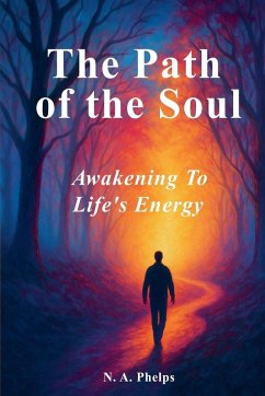 The Path Of The Soul - Phelps, N. A.