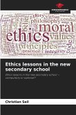 Ethics lessons in the new secondary school