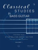 Classical Studies for Bass Guitar Classical Studies for Bass Guitar