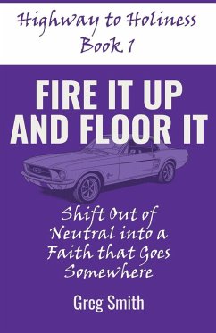 Fire It Up and Floor It - Smith, Greg Fire It Up and Floor It - Smith, Greg