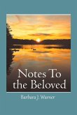 NOTES TO THE BELOVED NOTES TO THE BELOVED