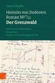 Heimito von Doderers Roman No 7/II: Der Grenzwald
