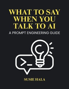 Cover What to Say When You Talk to AI