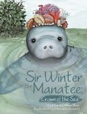 Sir Winter the Manatee Sir Winter the Manatee