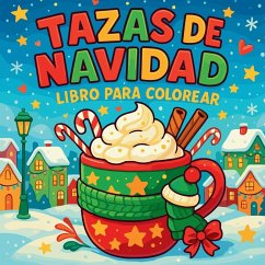 Tazas de Navidad - Libro para colorear - Martin, Chris