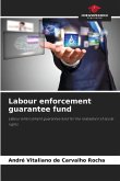 Labour enforcement guarantee fund Labour enforcement guarantee fund