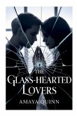 The Glass-Hearted Lovers