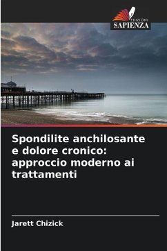 Cover Spondilite anchilosante e dolore cronico: approccio moderno ai trattamenti