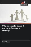 Vita sessuale dopo il parto Influenze e consigli