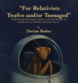 "For Relativists Twelve and/or Teenaged"