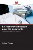 La recherche médicale pour les débutants