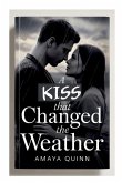 A Kiss That Changed the Weather