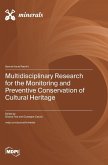 Multidisciplinary Research for the Monitoring and Preventive Conservation of Cultural Heritage