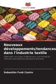 Nouveaux développements/tendances dans l'industrie textile Nouveaux développements/tendances dans l'industrie textile
